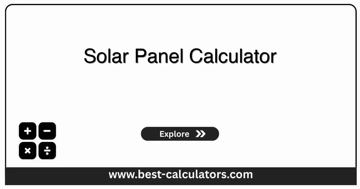Solar Panel Calculator - Free online tool to calculate solar panel requirements, energy production, and cost savings for home solar installations