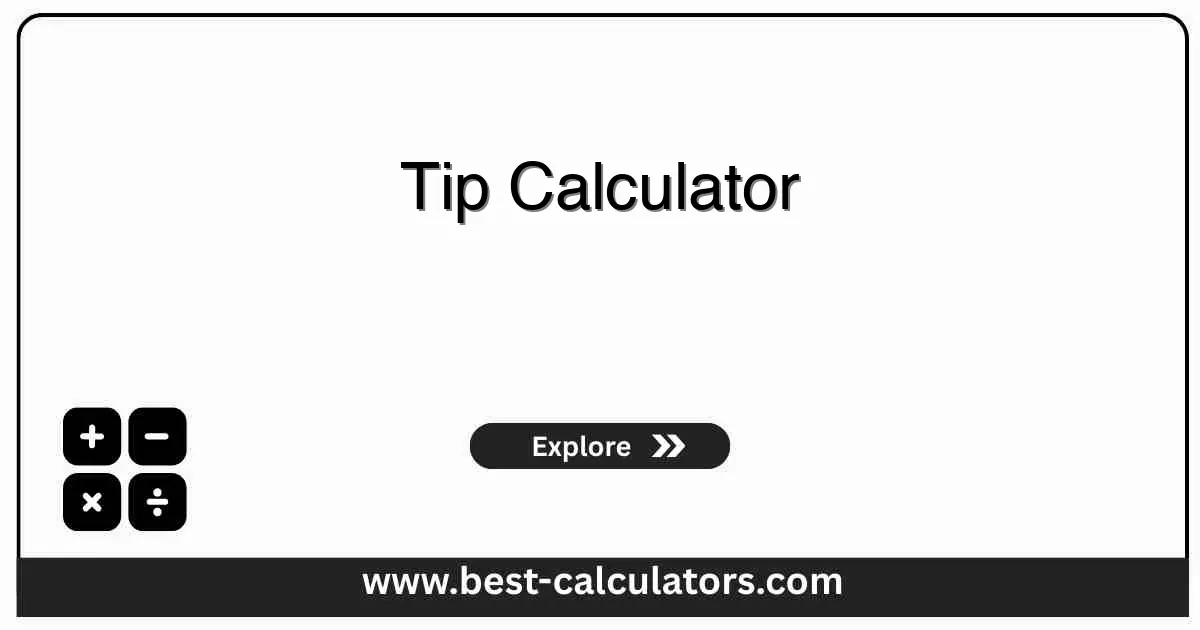 Tip Calculator - Free online tool to calculate restaurant tips, total bill amounts, and split costs per person with instant results